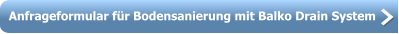 Anfrageformular für Bodensanierung mit Balko Drain System